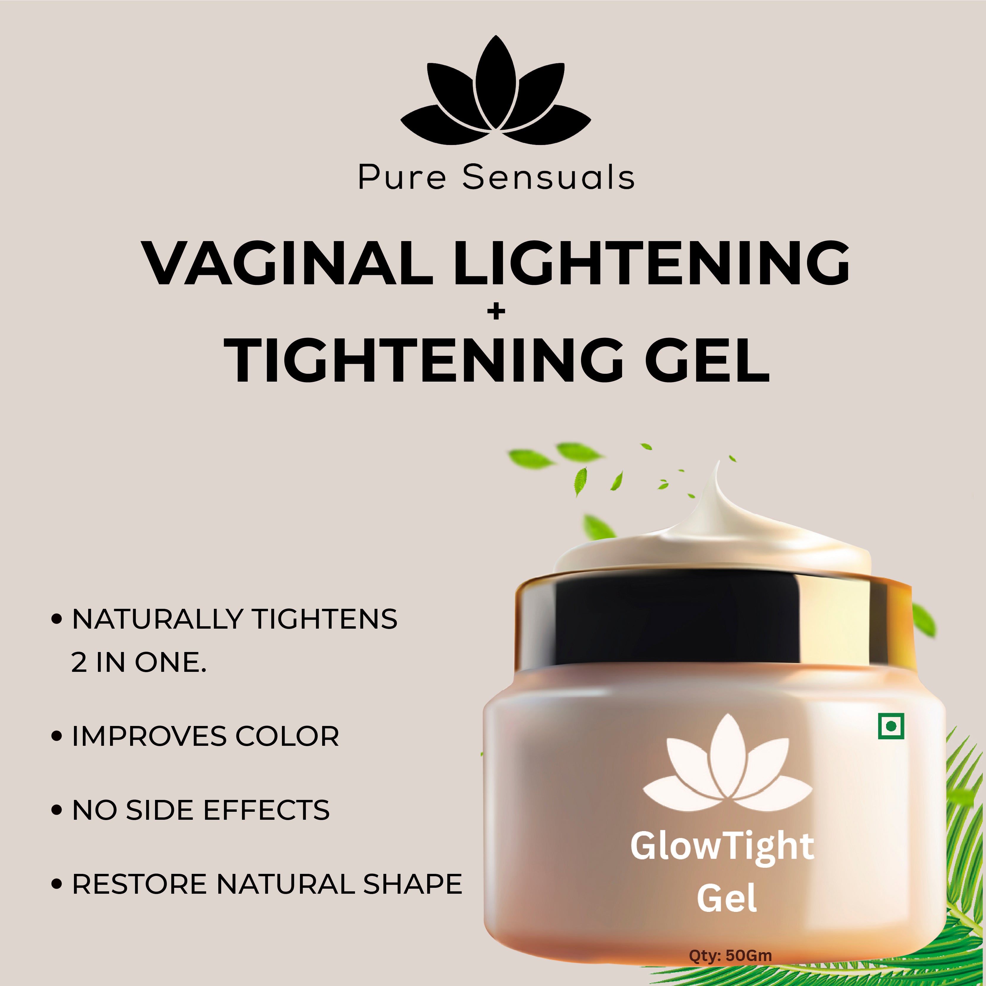 GLOW TIGHT GEL -Intimate Area Lightening and Tightening 2 IN One